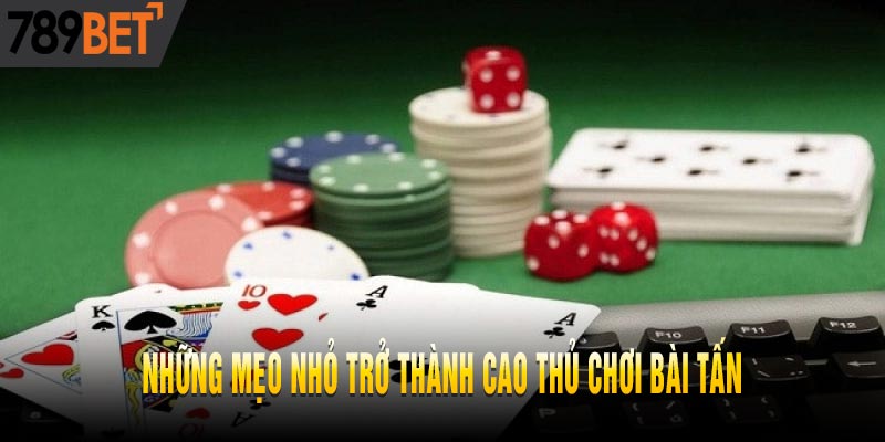 Phương pháp trở thành cao thủ Bài Tấn 2025 ít người biết